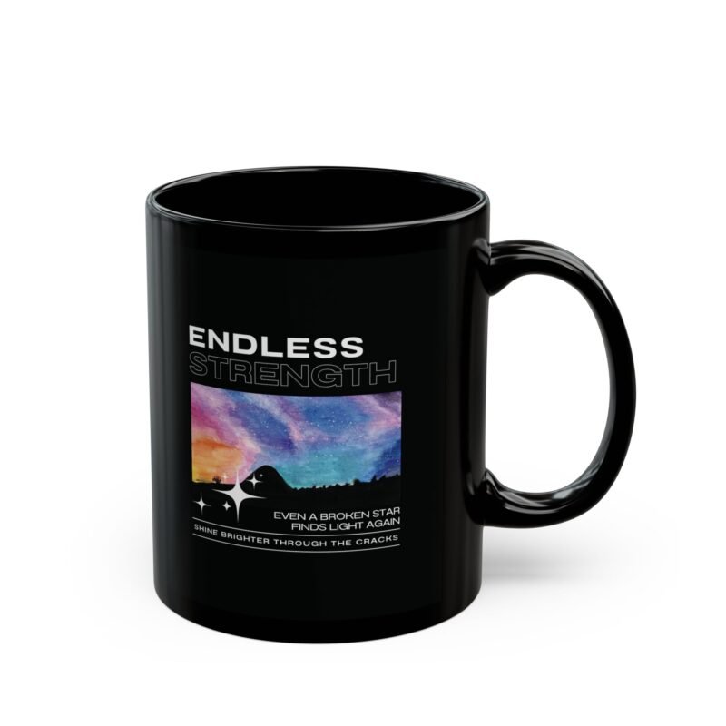Endless Strength Black Mug - Inspirational Coffee Cup, Motivational Gift, Starry Night Design, Perfect for Every Occasion, 11oz/15oz