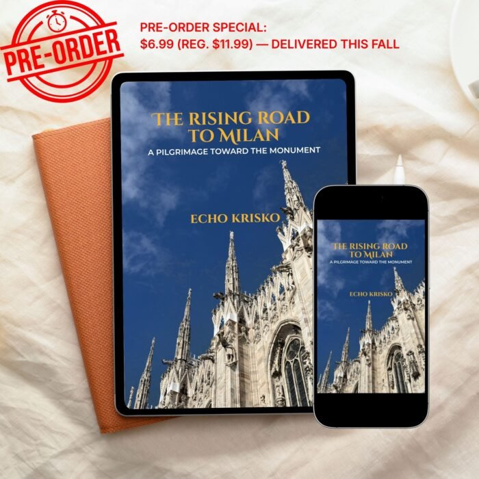 The Rising Road to Milan: A Pilgrimage toward the Monument